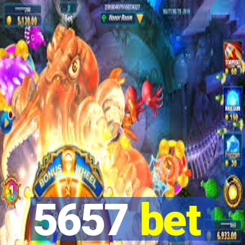 5657 bet